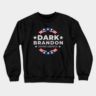 Dark Brandon Crewneck Sweatshirt